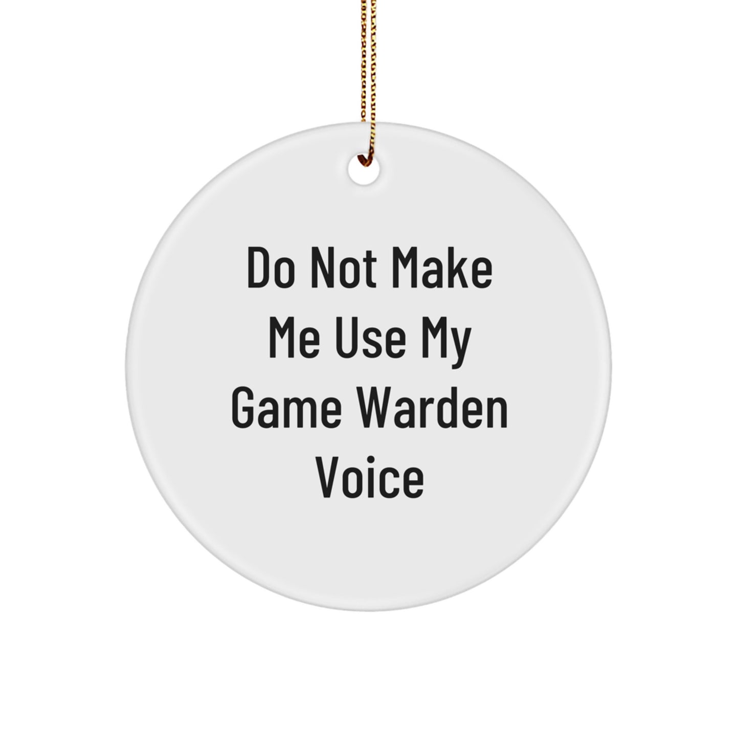 Funny Game Warden Gifts for Christmas Unique Circle Ornaments from Friends for Men, Women - Image 1
