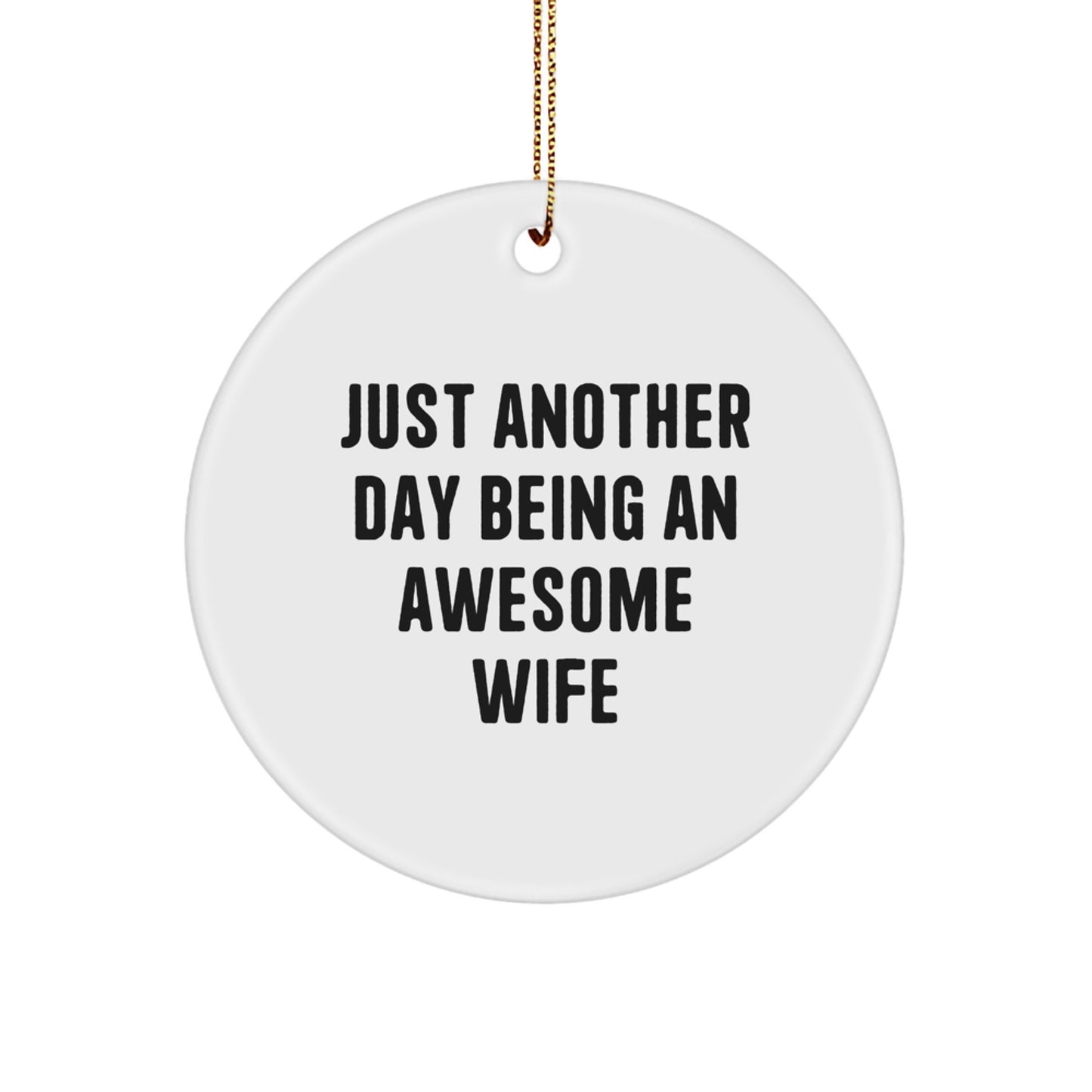 Funny Wife Quotes Circle Ornament Gifts from Men for Wife Christmas Unique Decorations - Image 1