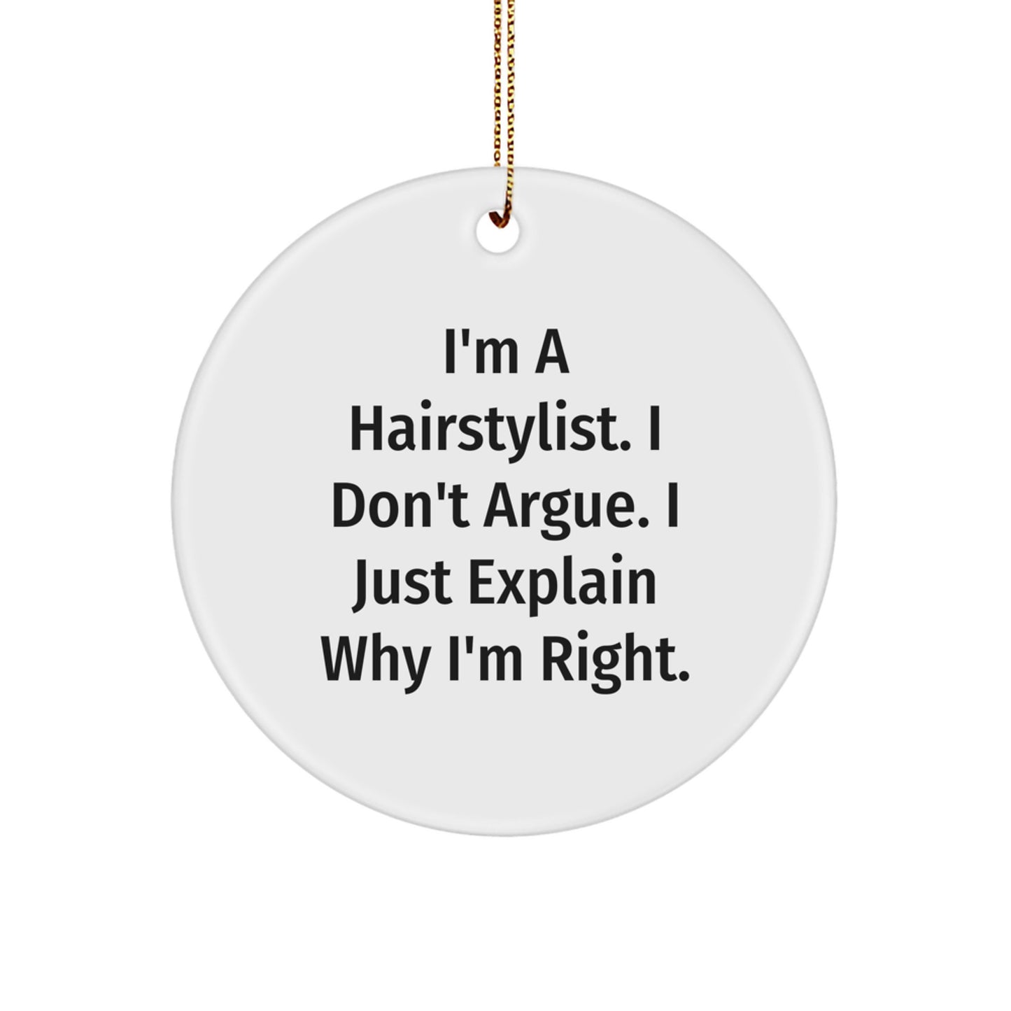 Funny Hairstylist Gifts from Men to Women Friends at Christmas Unique Circle Ornament - Image 1
