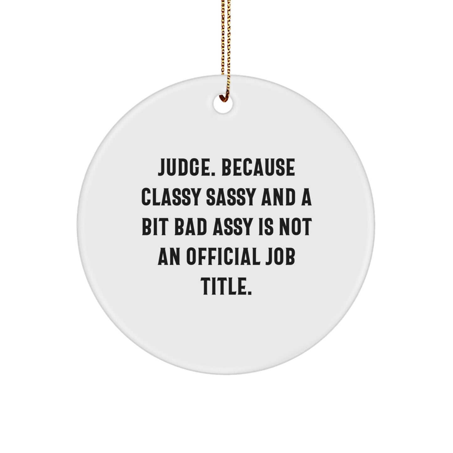 Funny Judge Circle Ornament Gifts from Friends for Judge at Christmas Unique - Image 1