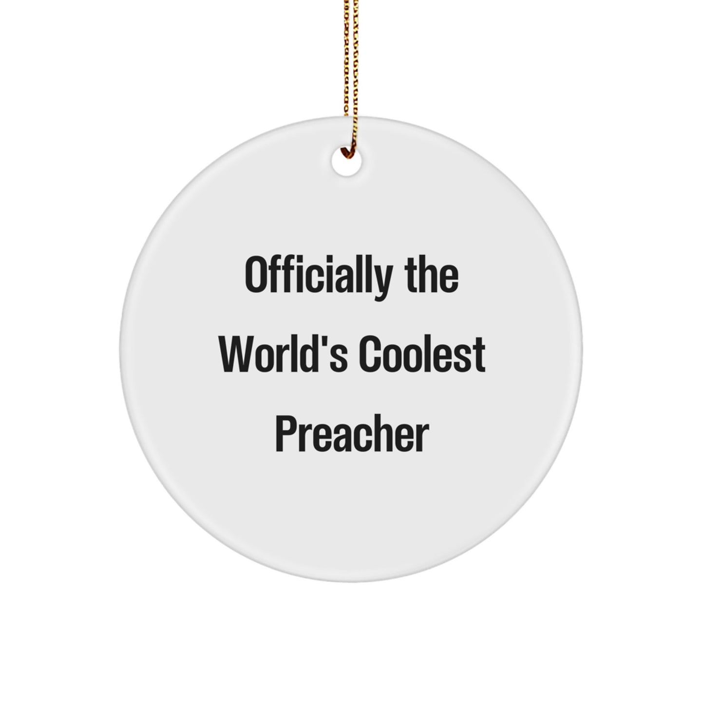 Funny Preacher Gifts Christmas Circle Ornament Officially The World's Coolest Preacher for Preacher Friends Family - Image 1
