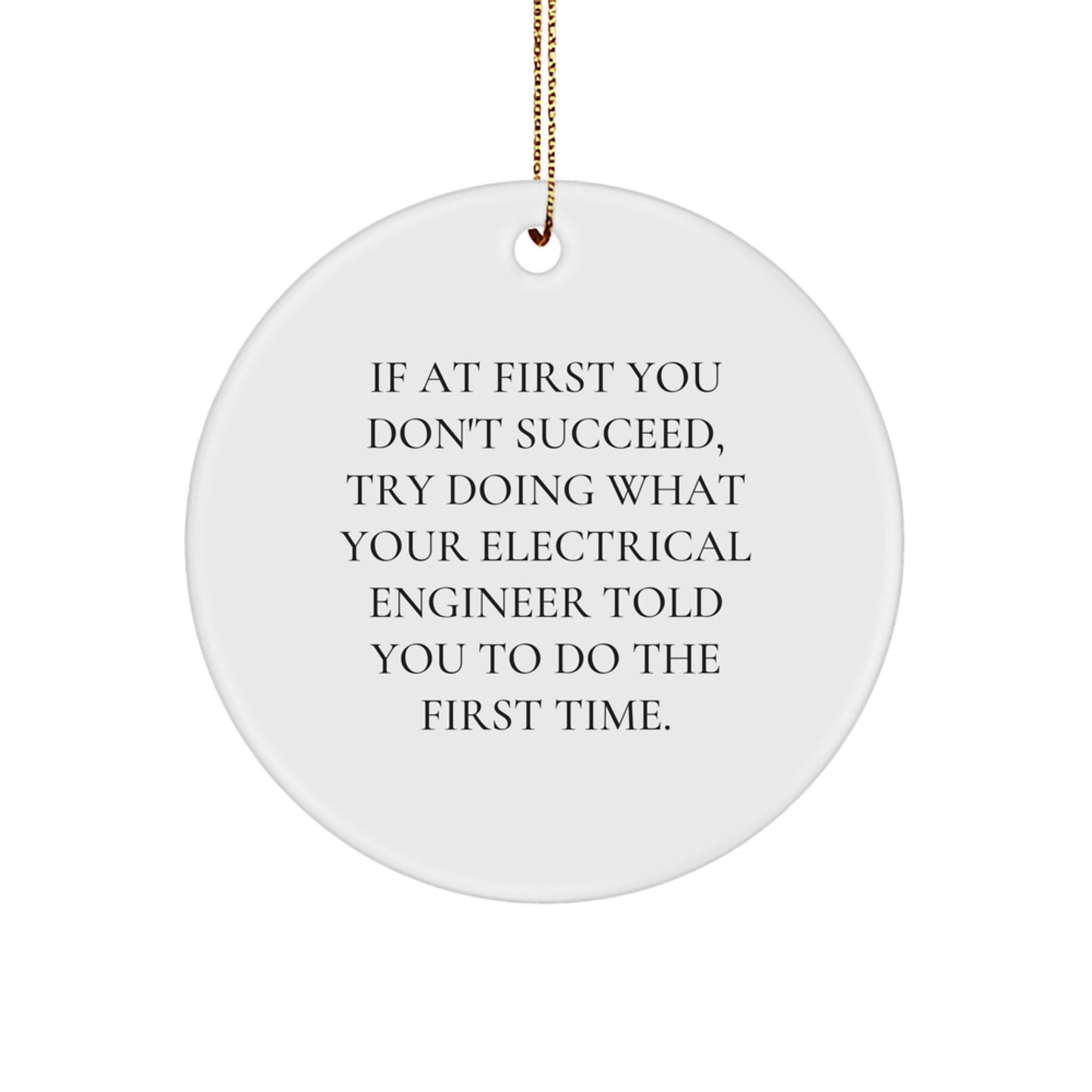Electrical Engineer Gifts for Women, Funny Christmas Unique Gifts from Friends, Electrical Engineer Circle Ornament, Inspirational Electrical Engineer Quote - Image 1