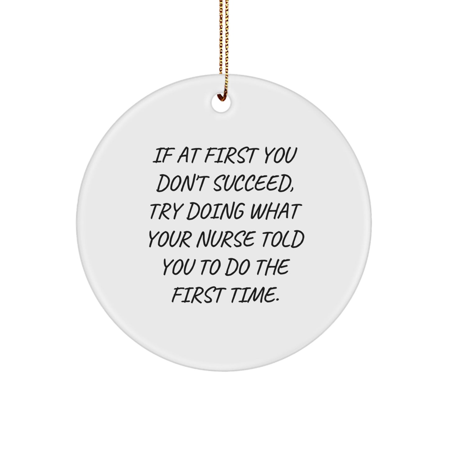 Funny Nurse Gifts from Friends, Unique Christmas Nurse Circle Ornament, Inspirational Quote for Nurses - Image 1