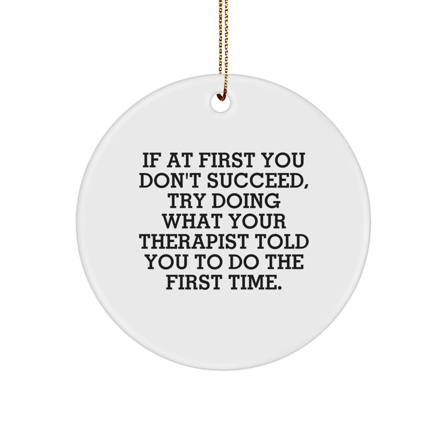 Funny Therapist Gifts from Men to Therapist Friends for Christmas Unique Circle Ornament - Image 1