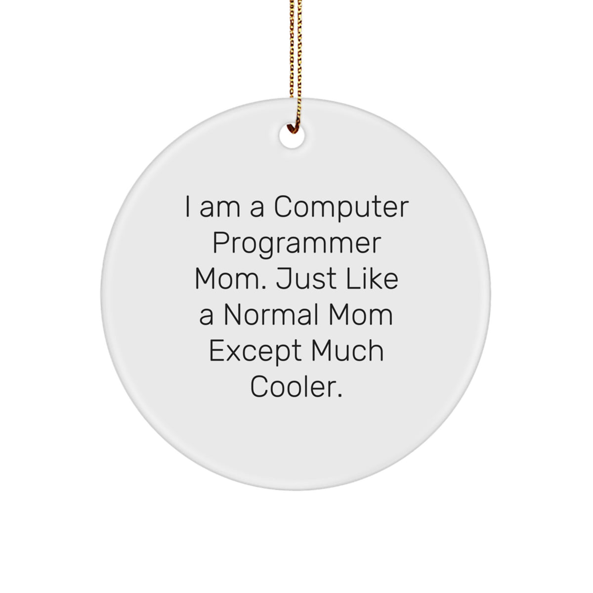 Christmas Gift Computer Programmer Mom Christmas Ornament - Cool Mom - Image 1