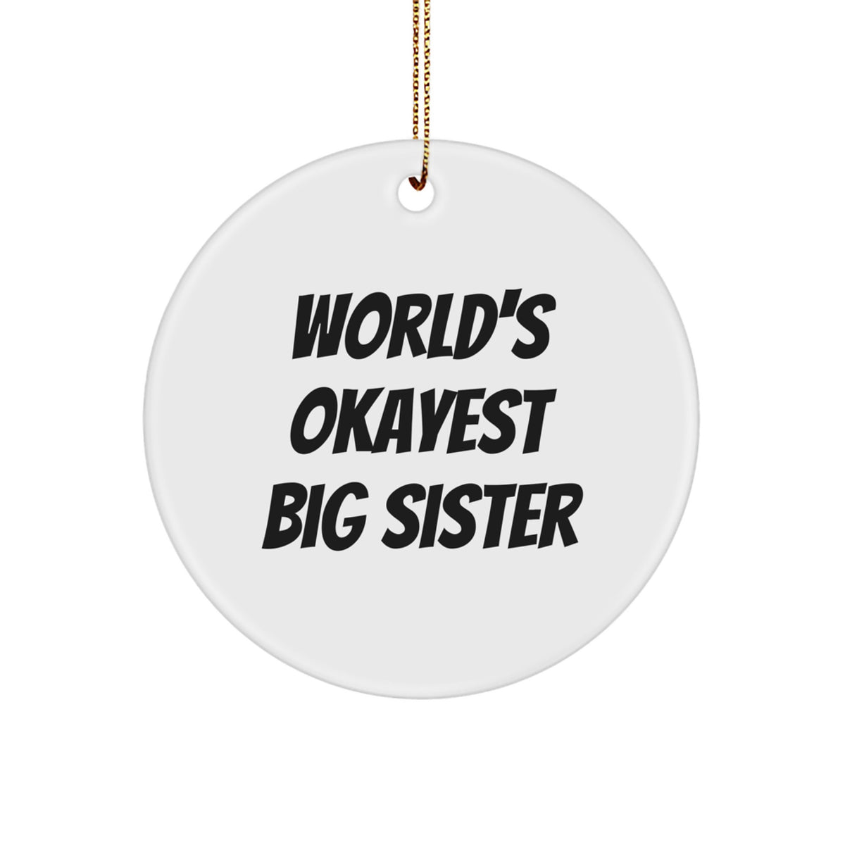 Playful World's Okayest Big Sister Christmas Ornament for Grandma Gift - Image 1