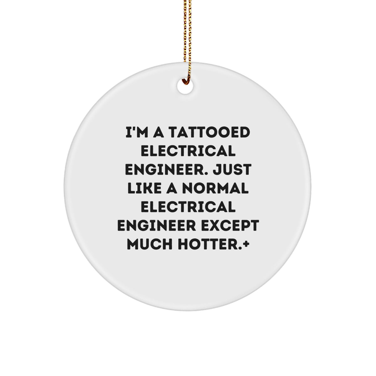 Christmas Gift Humorous Electrical Engineer Ornament for Teens - Image 1