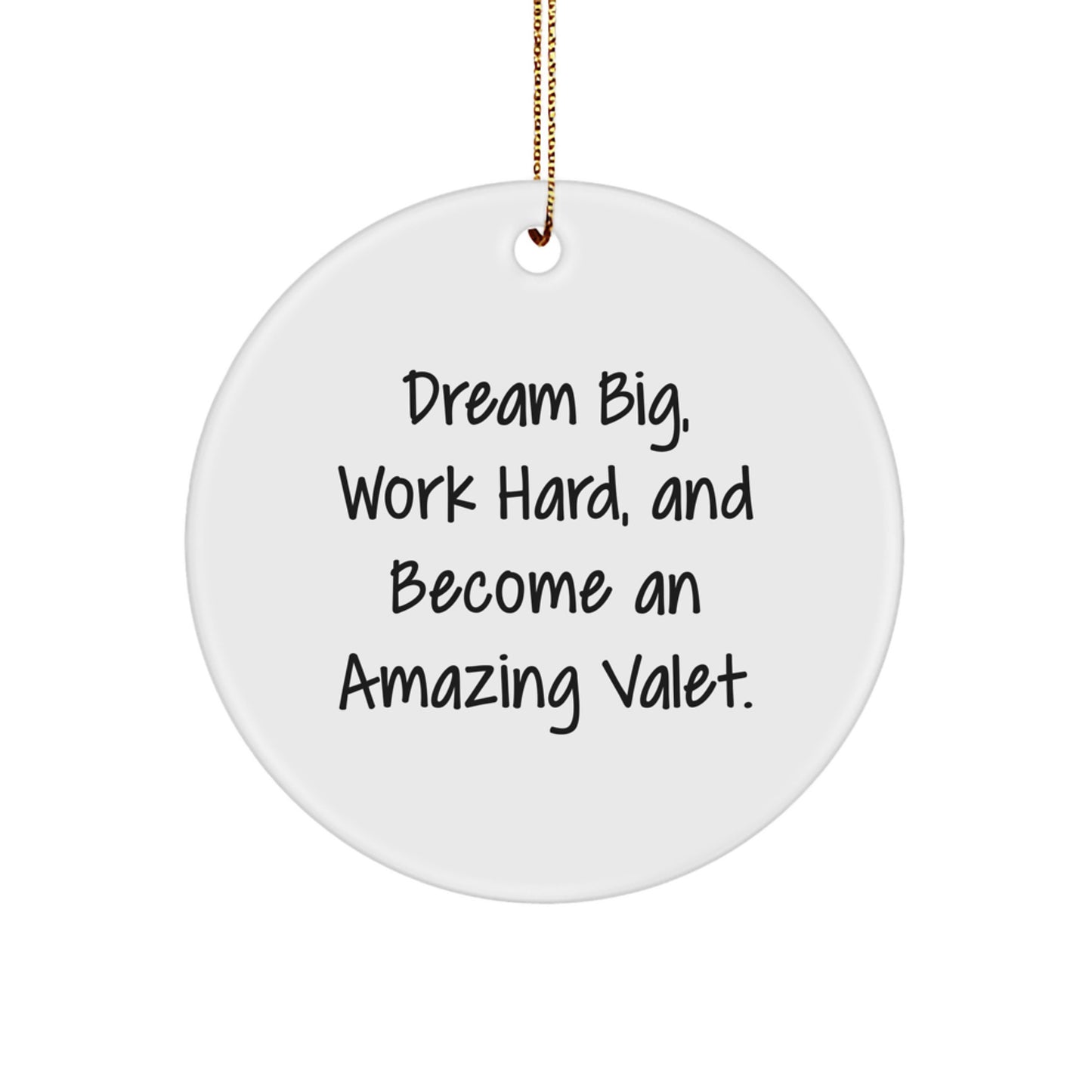 Unique Valet Gifts from Men for Christmas, Dream Big Circle Ornament, Inspirational - Image 1
