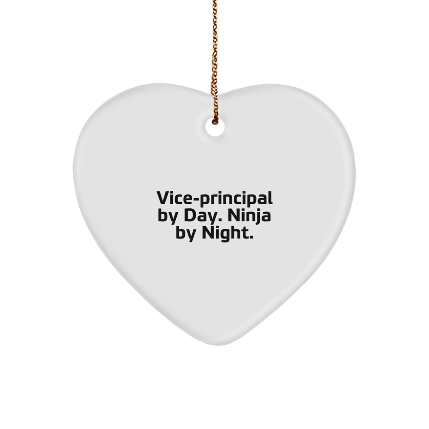 Funny Vice-principal Gifts from Friends Christmas Unique Gifts Vice-principal By Day. Ninja By Night. Heart Ornament - Image 1