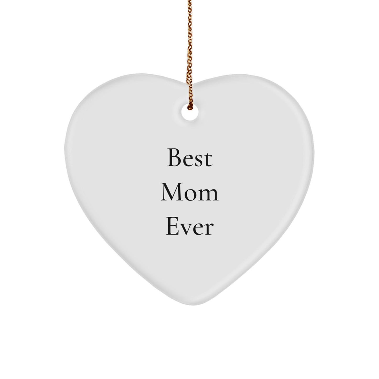 Funny Best Mom Ever Heart Ornament Gifts from Family for Mom, Christmas Unique Gifts - Image 1