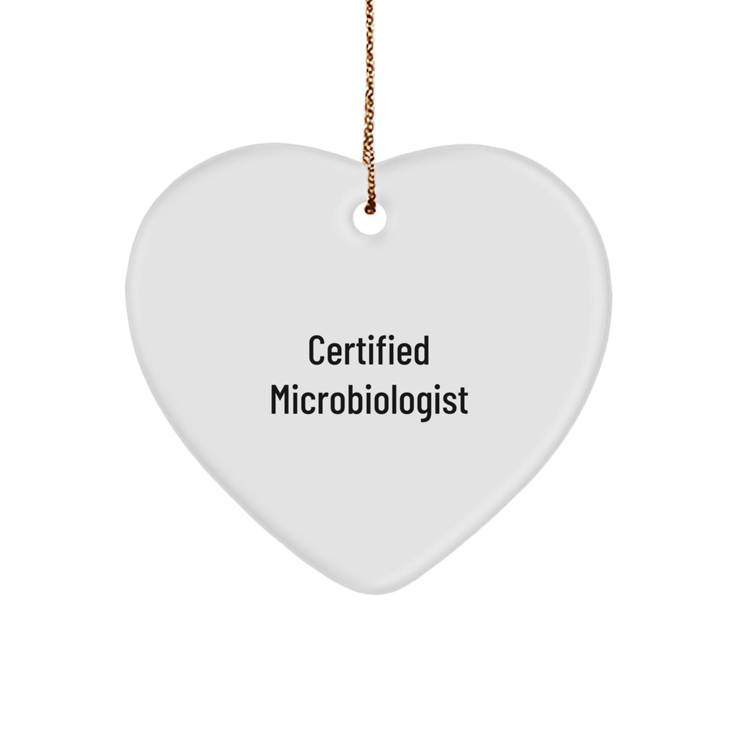 Funny Microbiologist Gifts from Friends, Heart Ornament for Certified Microbiologist, Unique Christmas Memorable Present - Image 1