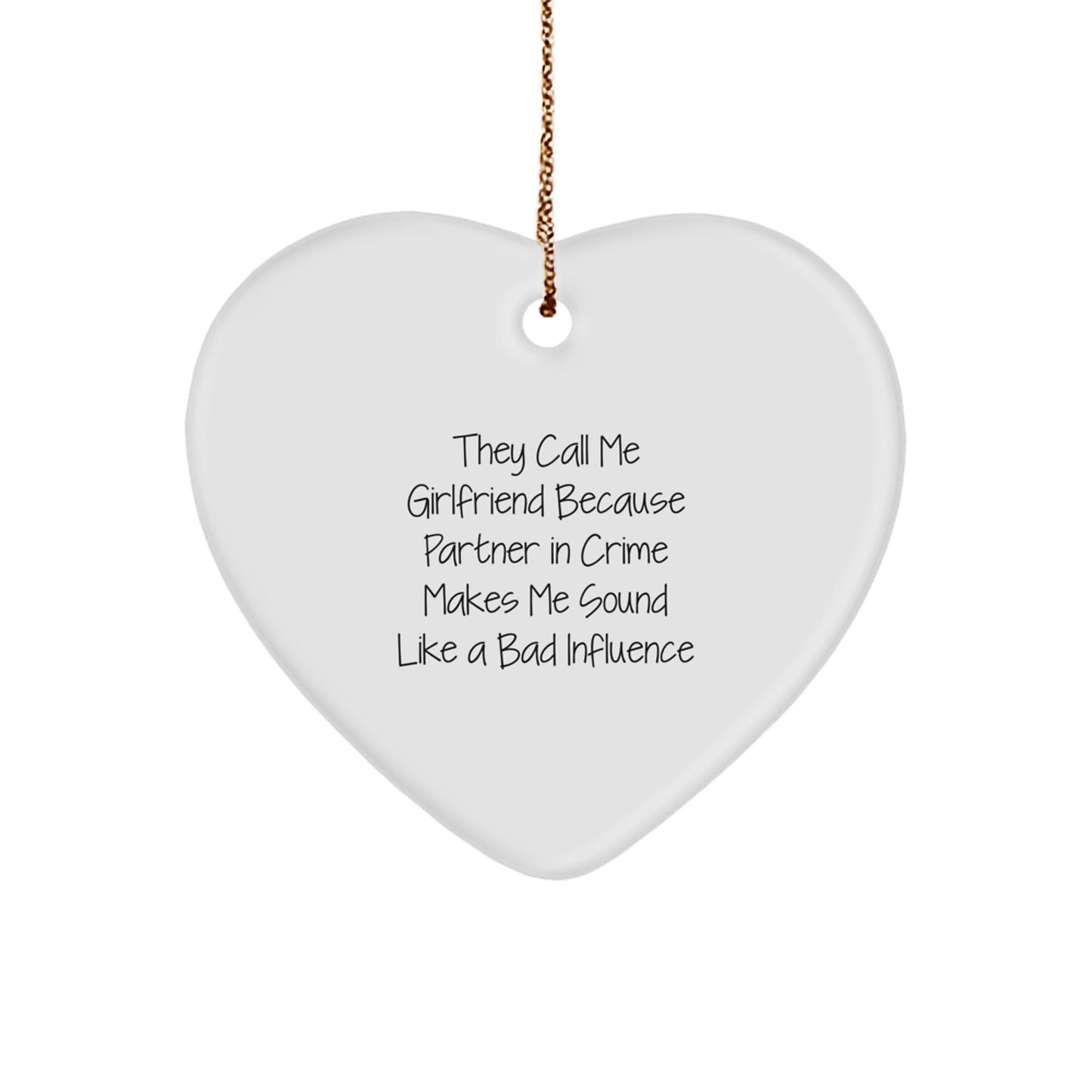 Funny Sweetheart Gifts, Gifts from Men to Sweetheart on Christmas, Heart Ornament with Partner in Crime Quote - Image 1