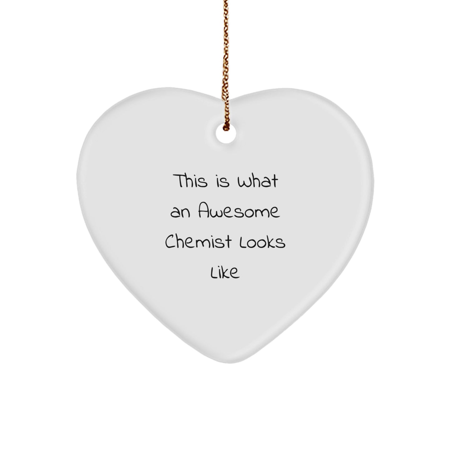 Funny Chemist Gifts from Friends for the Awesome Chemist, Heart Ornament for Christmas - Image 1