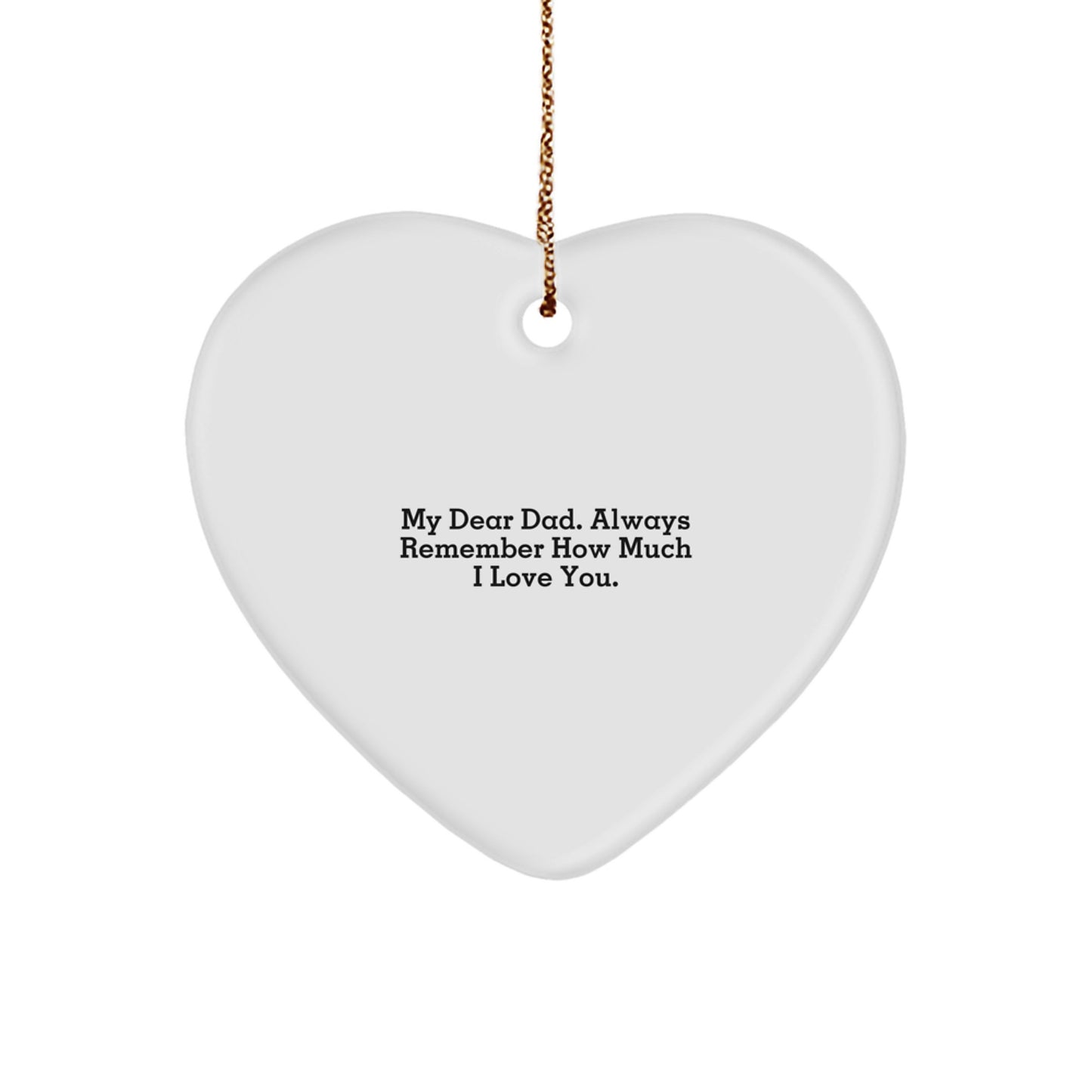 Heartfelt Dad Gifts from Family - 'My Dear Dad' Quote, Christmas Ornament for Men, Unique Present for Fathers - Image 1