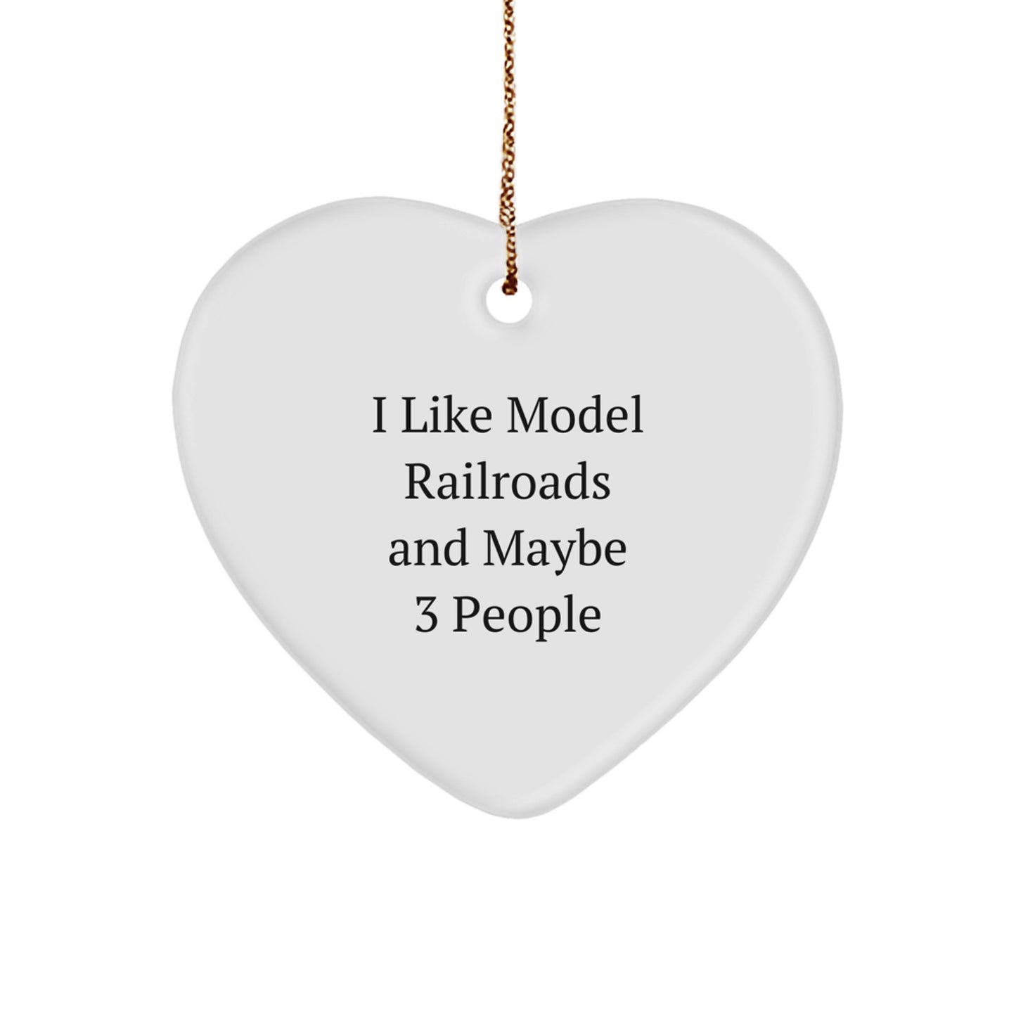 I Like Model Railroads, Heart Ornament Gifts from Men, Gifts for Model Railroads Enthusiasts, Christmas Unique - Image 1