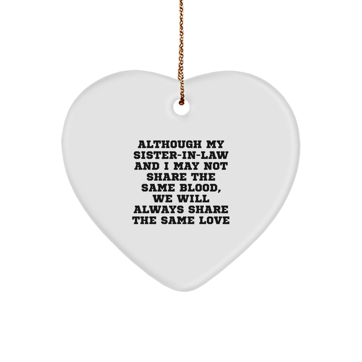 Funny Sister-in-law Heart Ornament Gifts for Sister-in-law, Gifts from Family, Heart Shaped Ornament for Christmas Unique Gifts - Image 1