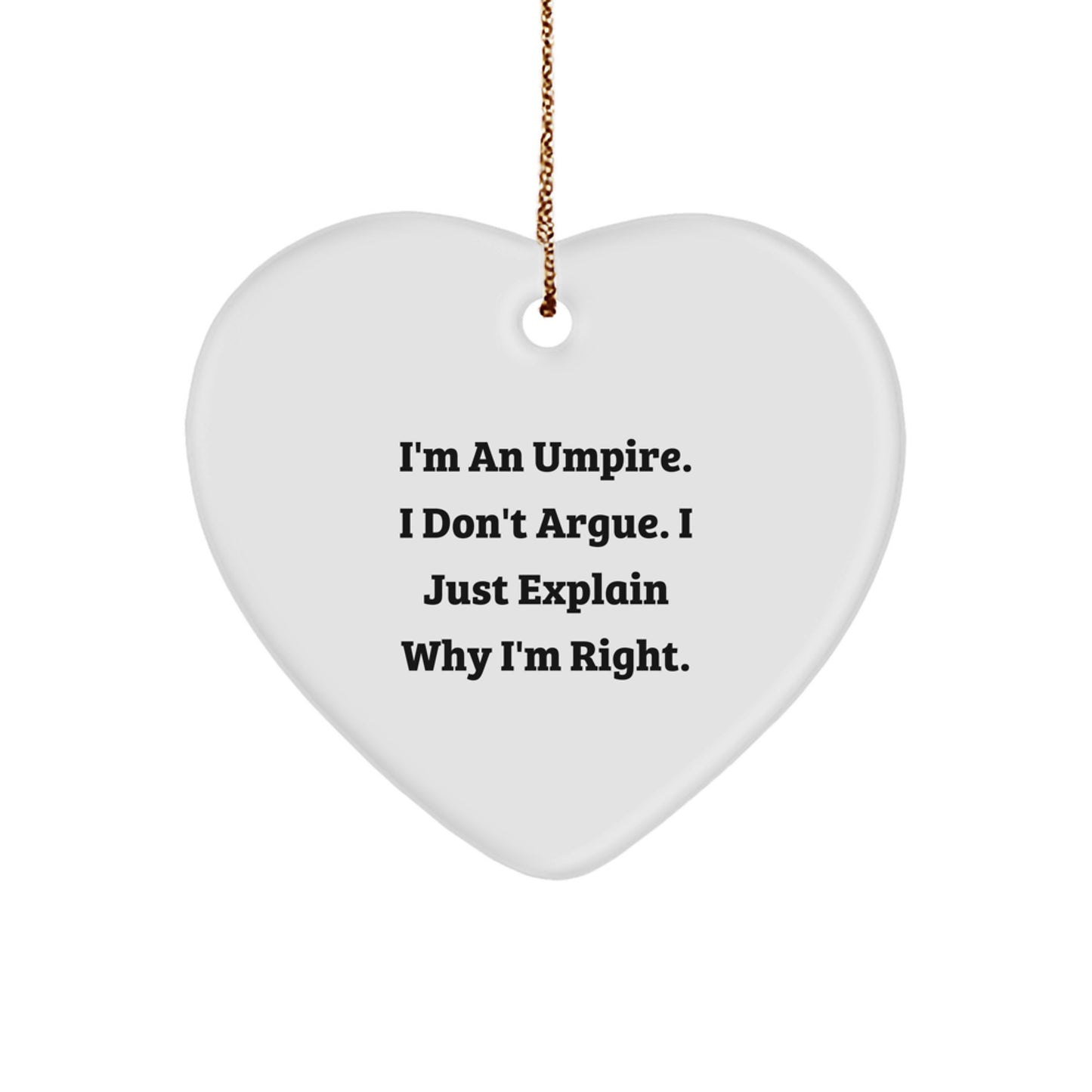 Funny Umpire Heart Ornament Gifts from Friends to Umpire Men Unique Christmas Unique Gifts - Image 1