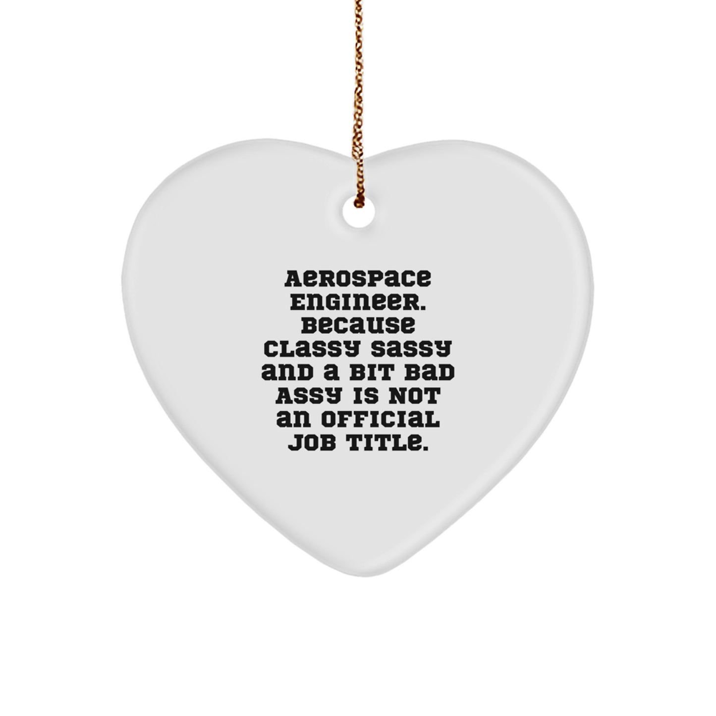 Funny Gift for Aerospace Engineer Friends, Heart Ornament with Inspirational Quote, Christmas Unique Ornaments for Men Women Coworkers - Image 1