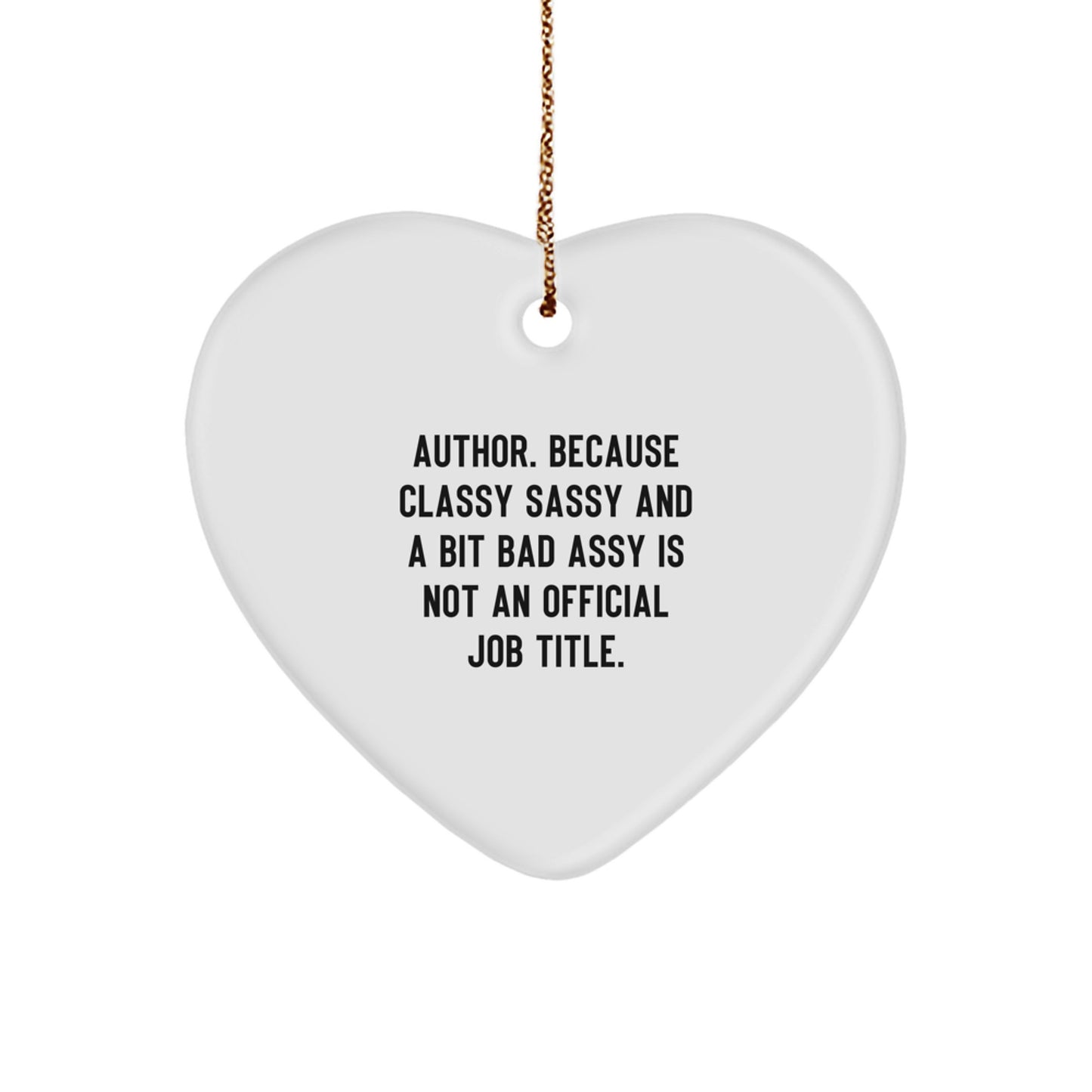 Author Heart Ornament, Funny Quote, Gifts from Friends for Author, Christmas Unique - Image 1