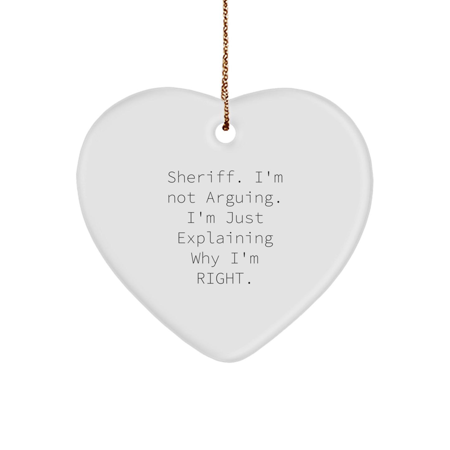 Funny Sheriff Gifts from Friends for Men - Heart Ornament Christmas Unique Gifts - Image 1