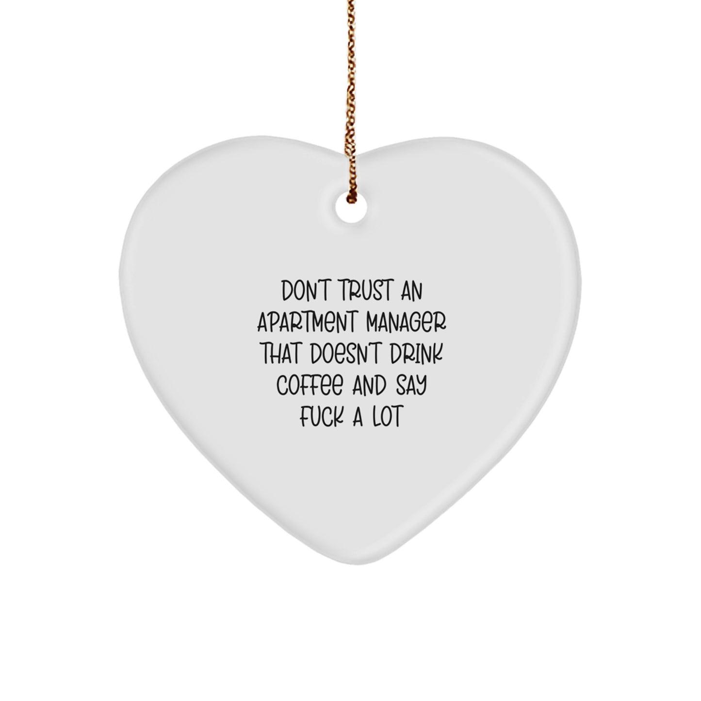 Funny Apartment Manager Gifts, Heart Ornament for Christmas Unique Presents from Friends to Men Who Say 'F--k a Lot' While Drinking Coffee - Image 1