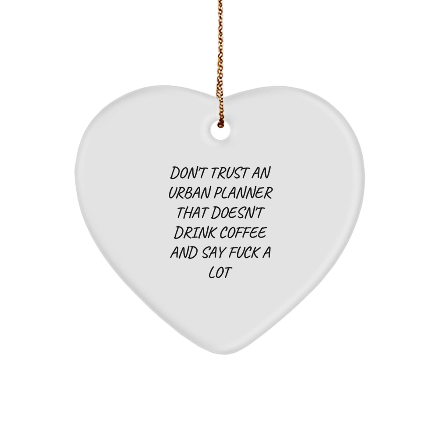 Funny Urban Planner Gifts from Friends, Heart Ornament for Urban Planner Men, Christmas Unique Gifts - Image 1