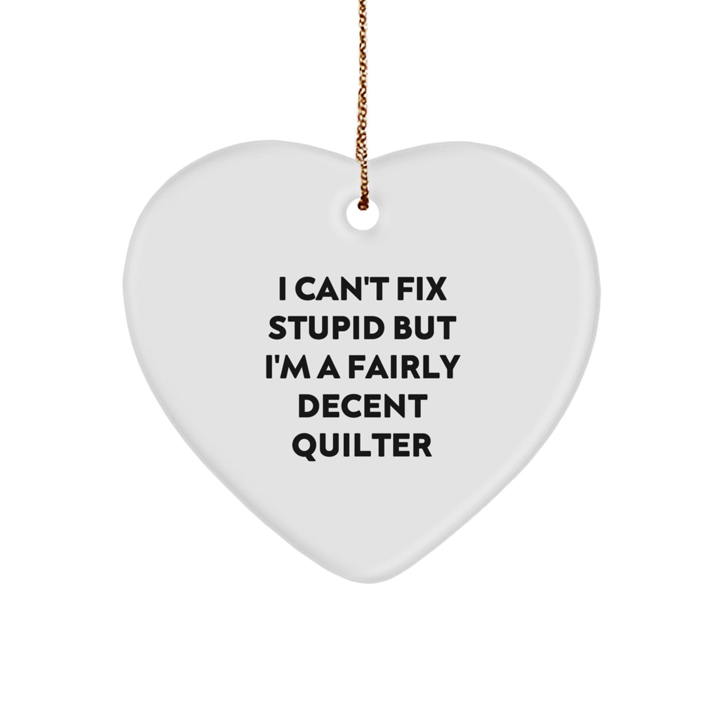 Quilter Gifts from Men for Women - Funny Heart Ornament Quilting - Image 1
