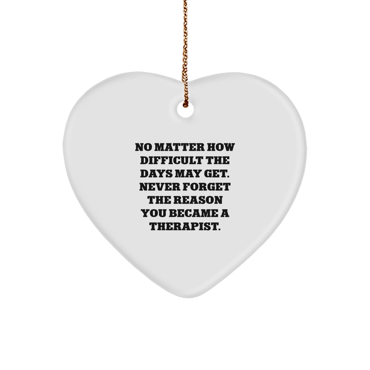 Funny Therapist Gifts from Men, Heart Ornament for Therapist at Christmas, Inspirational Quote - Image 1