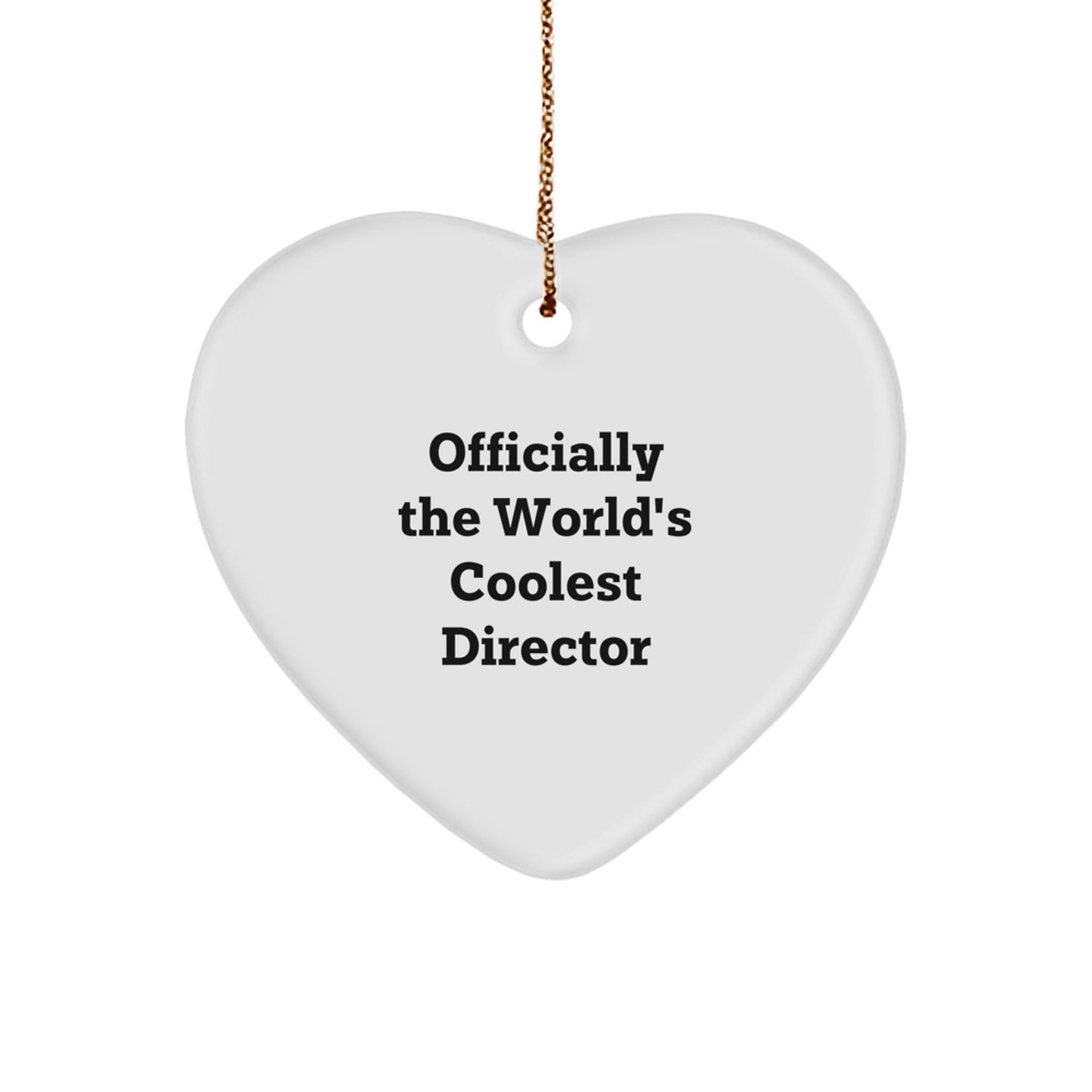 Funny Gifts from Friends for the Director 'Officially The World's Coolest Director' Heart Ornament, White Christmas Unique Gifts for Director - Image 1