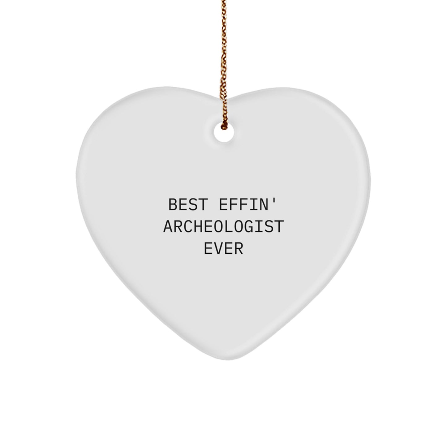 Funny Archeologist Heart Ornament Gifts from Friends for Christmas Unique Gift Ideas - Image 1