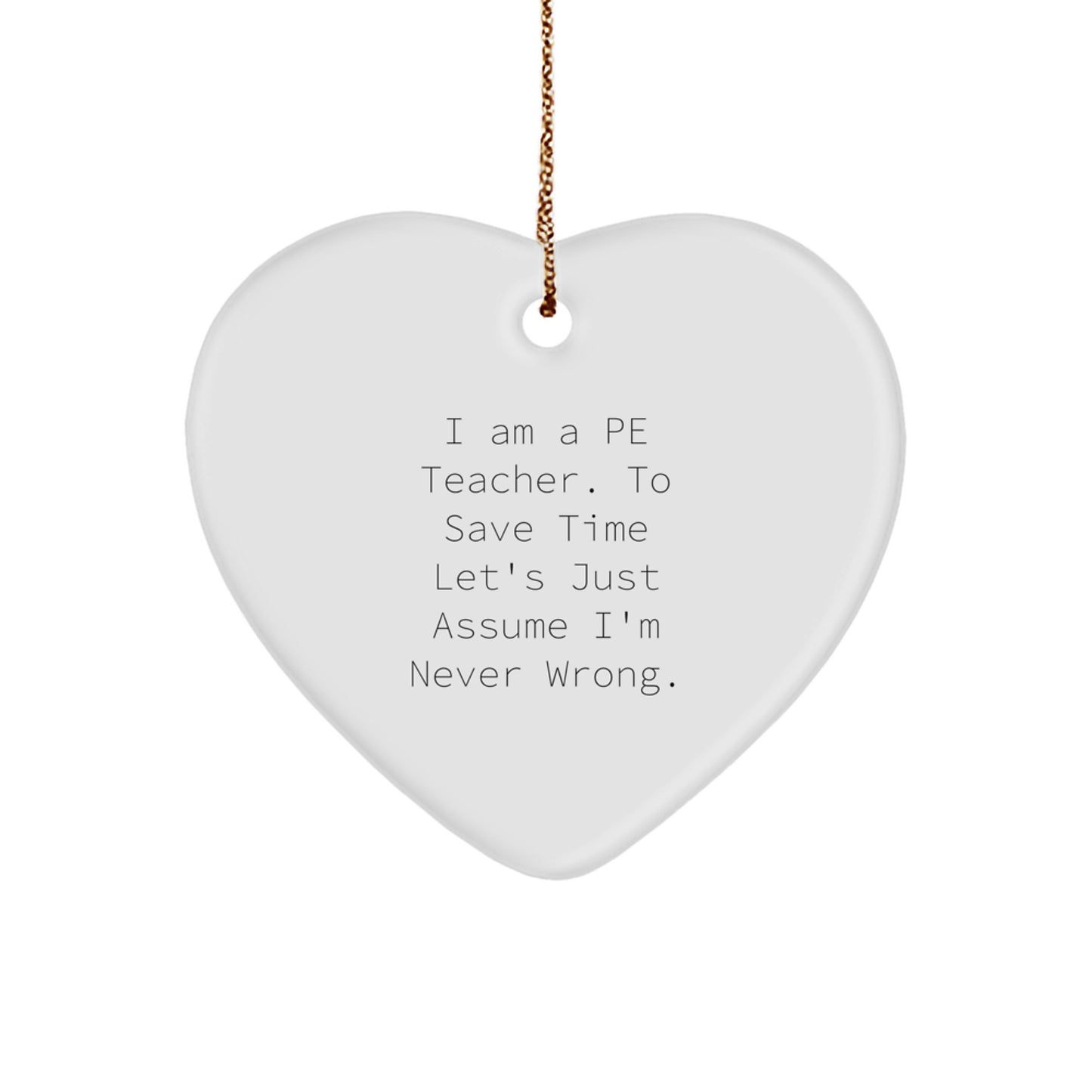 Funny PE Teacher Gifts from Friends, Heart Ornament for PE Teacher Men, Christmas Unique Gifts for Him - Image 1