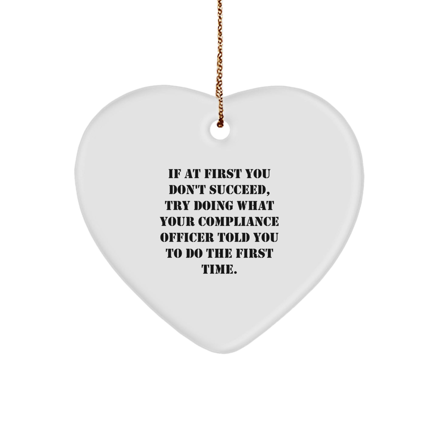 Funny Compliance Officer Gifts for Men, Compliance Officer Christmas Unique Gifts from Coworkers, Heart Ornament Compliance Officer Quote - Image 1