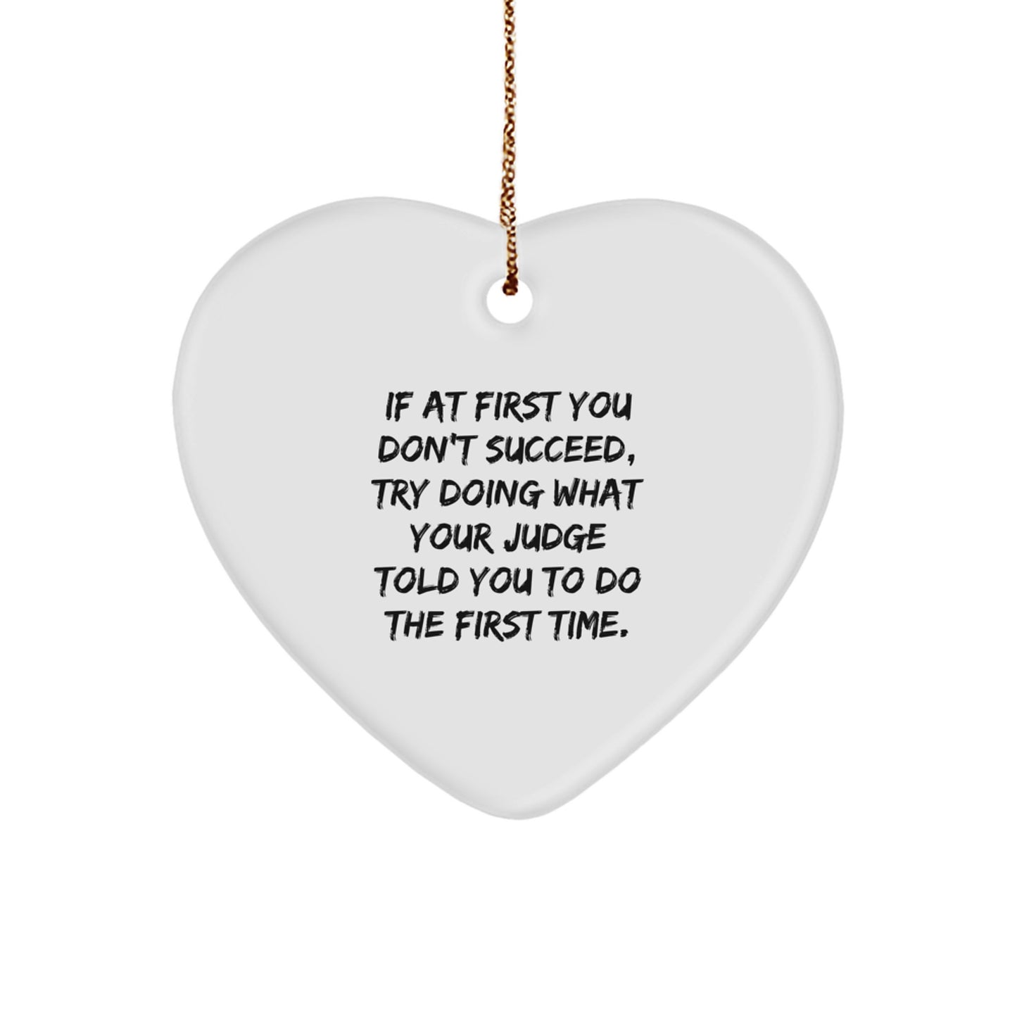 Funny Judge Gift Heart Ornament for Judge Friends Christmas Unique Gifts from Friends Family - Image 1
