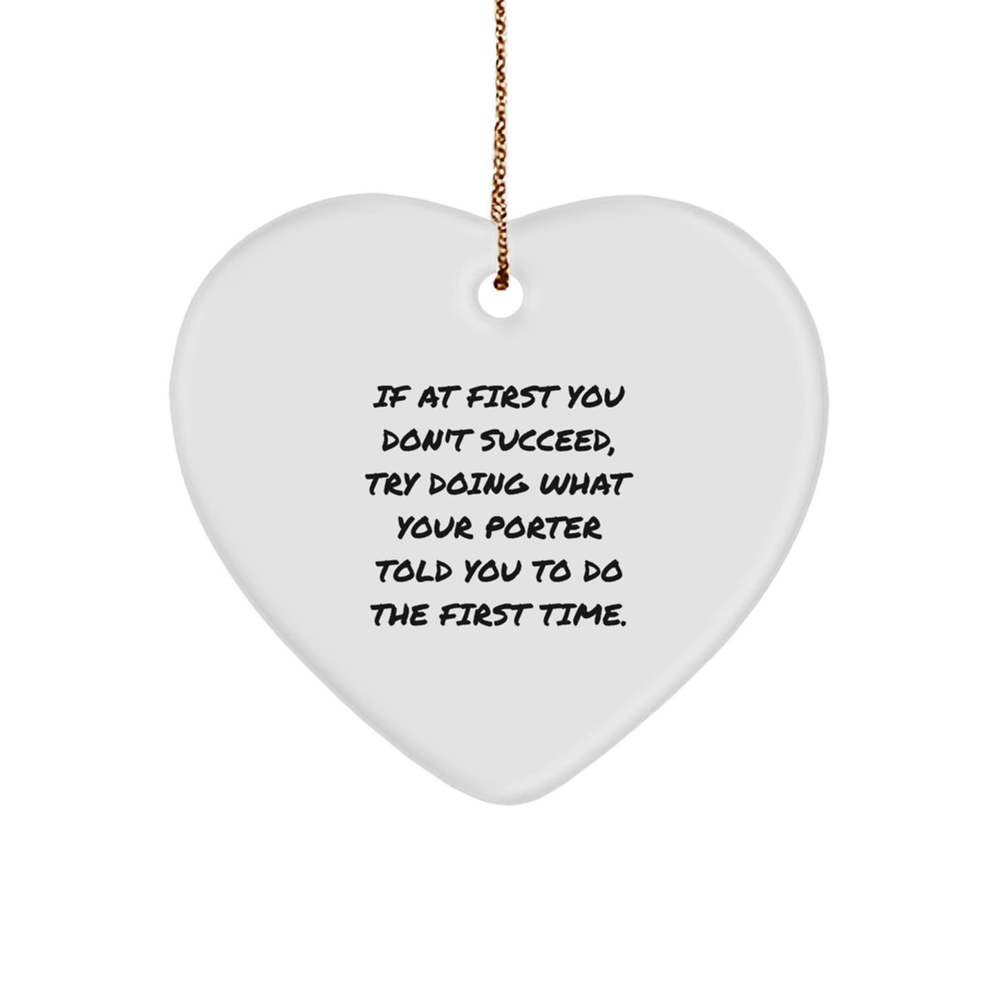 Funny Porter Gifts, Heart Ornament Quote Gifts from Men to Porter, Christmas Unique Gifts - Image 1