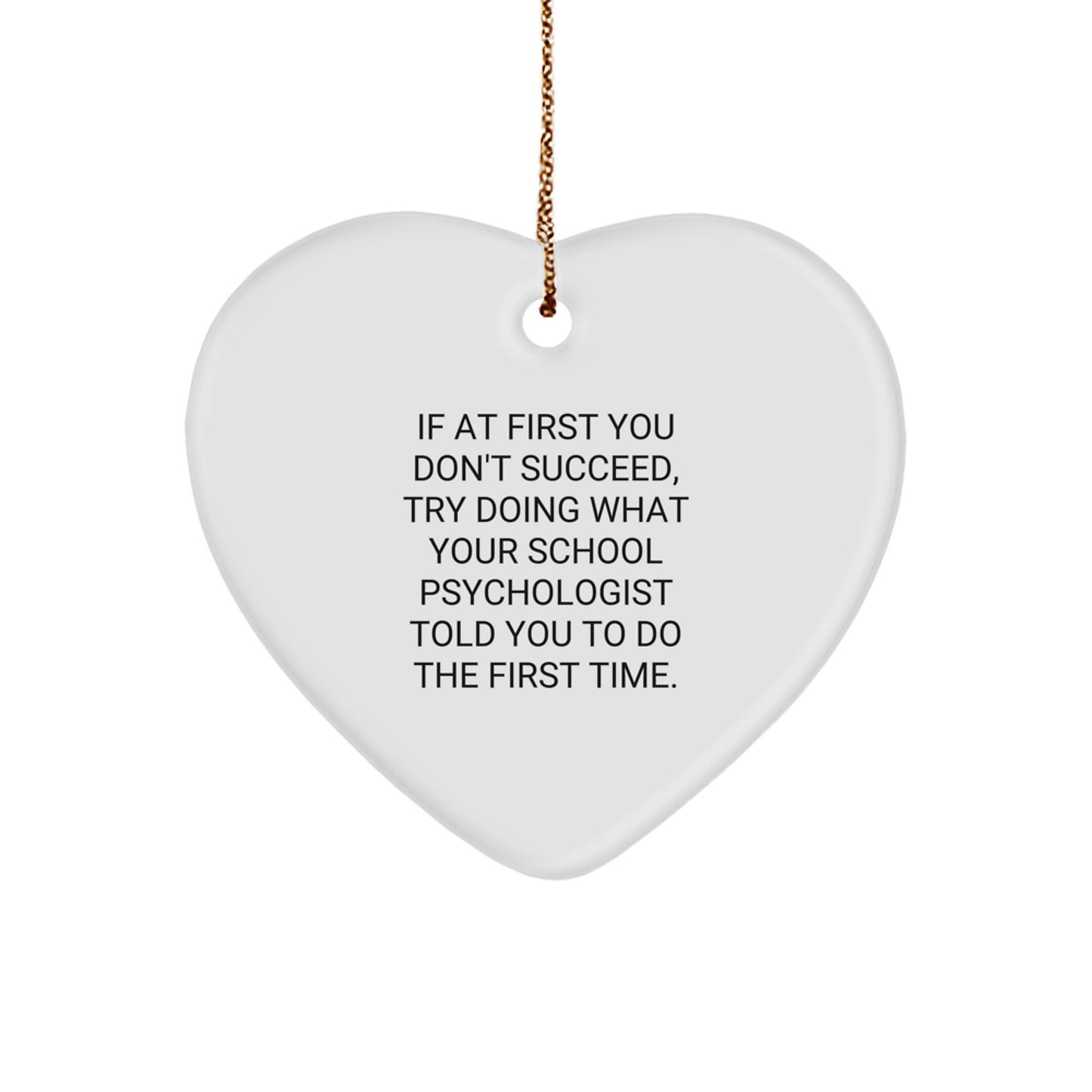 Funny School Psychologist Heart Ornament Gifts from Men Women, Gifts for School Psychologist Friends Family, Inspirational Quote Christmas Unique Gifts - Image 1
