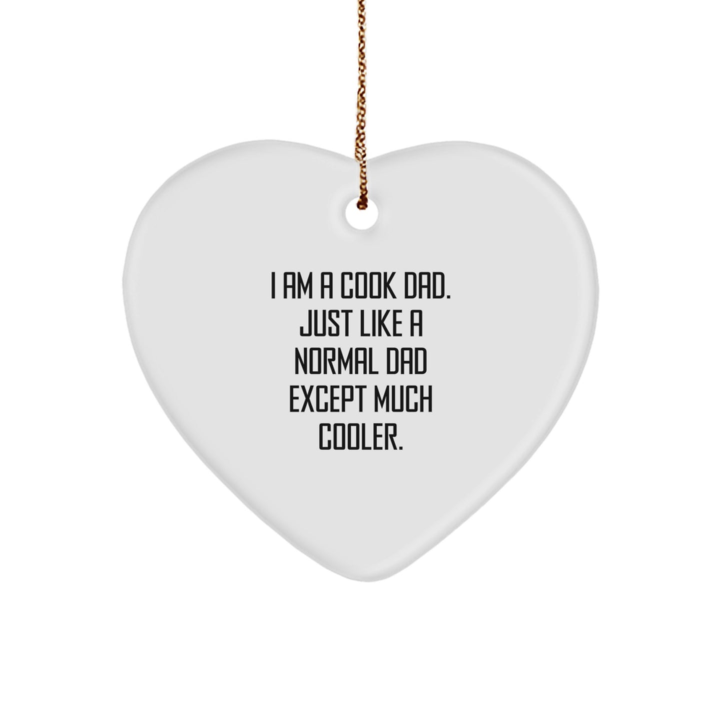 Cool Dad Gifts for Cook Enthusiasts - Funny Heart Ornament, Gift from Dad to Cook, Heart Shaped Christmas Unique Gifts - Image 1