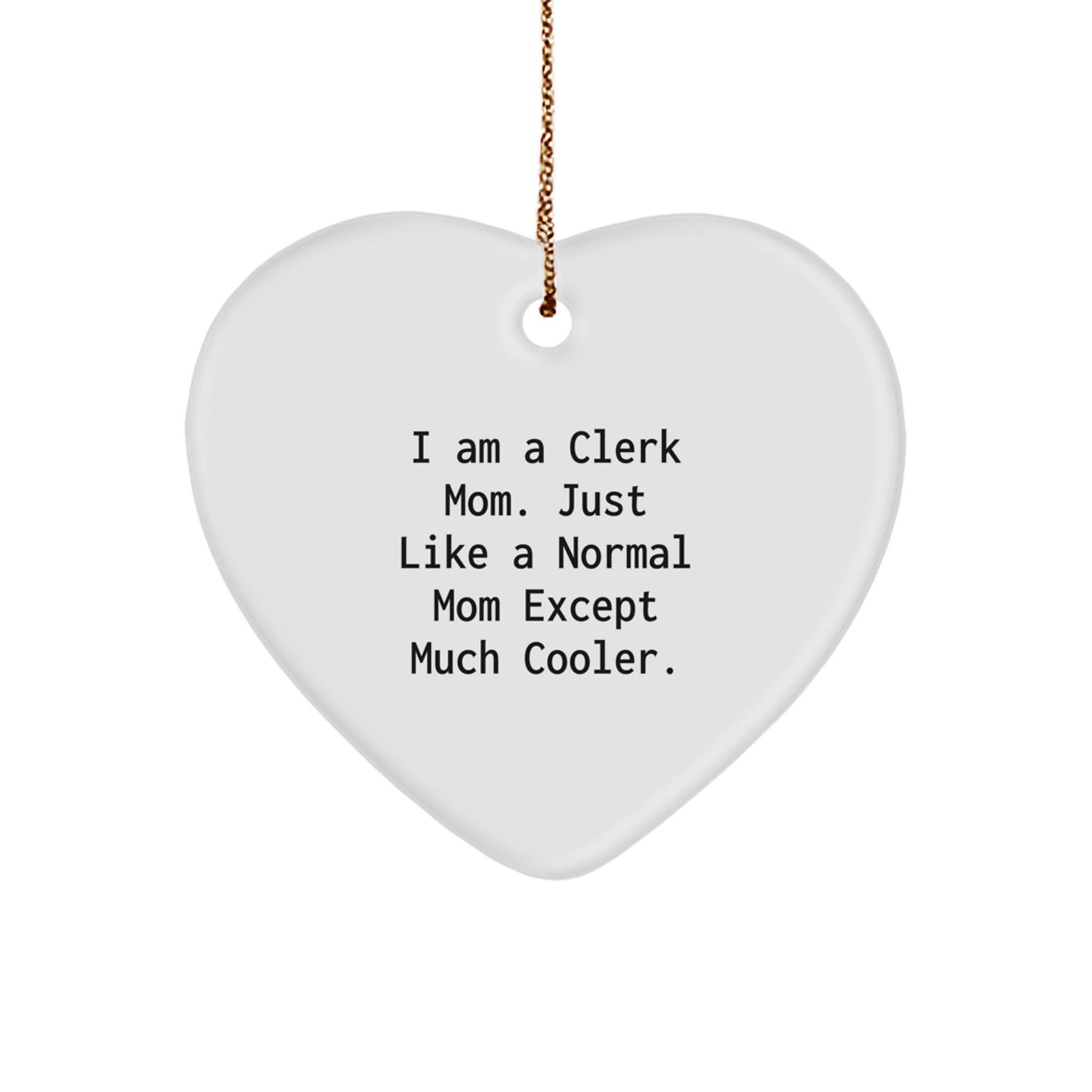 Clerk Mom Keepsake Christmas Ornament for Him Gift - Image 1