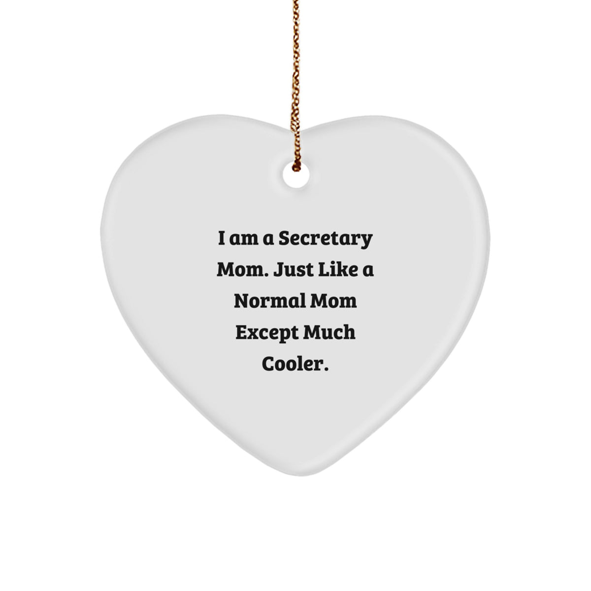 Secretary Mom Heart Ornament Idea for Coworkers Christmas Gift - Image 1