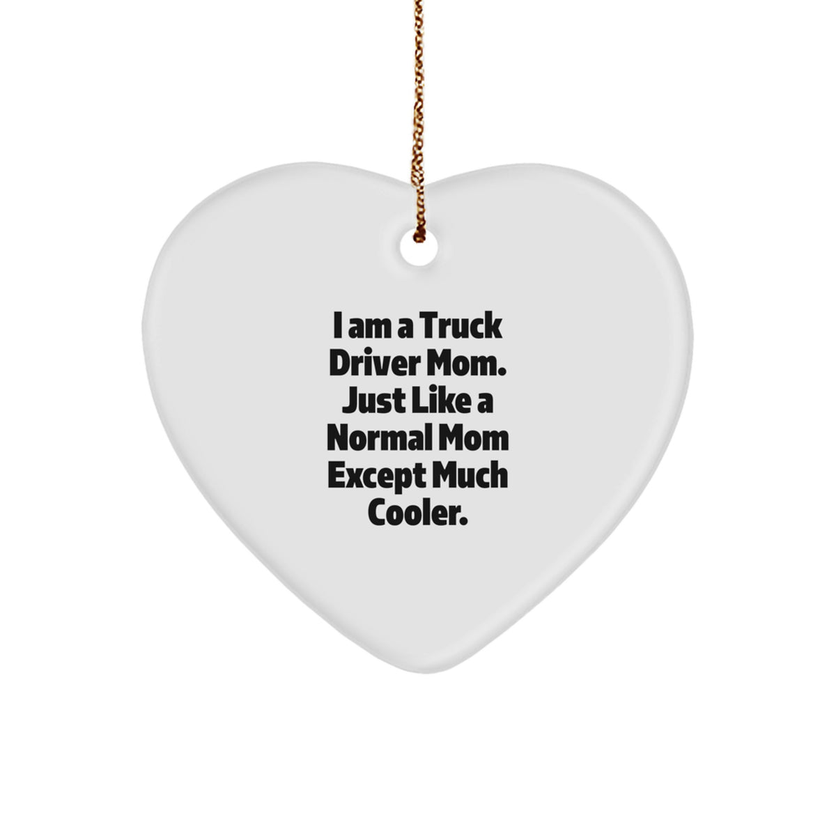 White Heart Christmas Ornament – Truck Driver Mom Gift for a Friend - Image 1