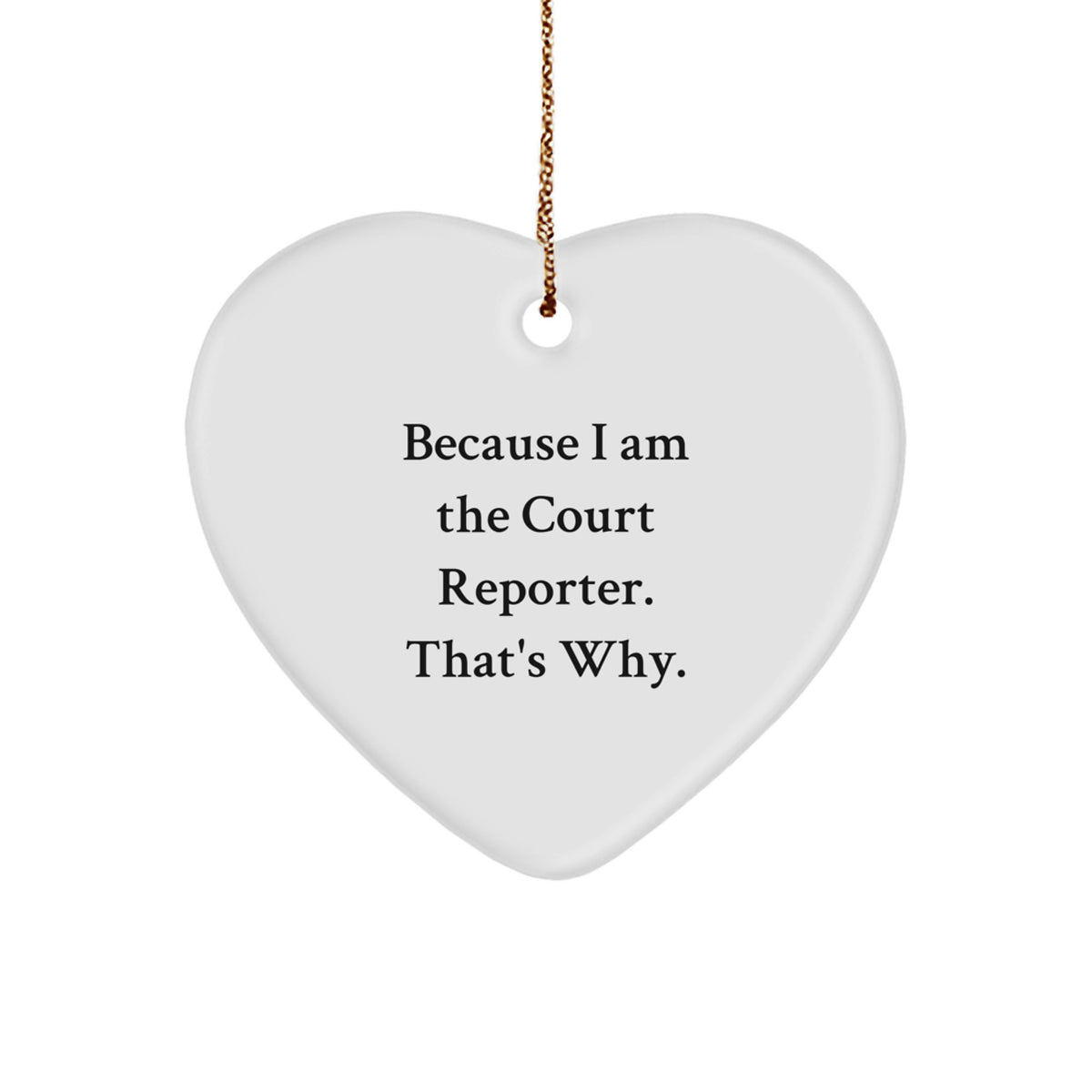 Funny Court Reporter Heart Ornament Gifts from Friends or Family for Court Reporter, Unique Christmas Unique Gifts for Court Reporter - Image 1
