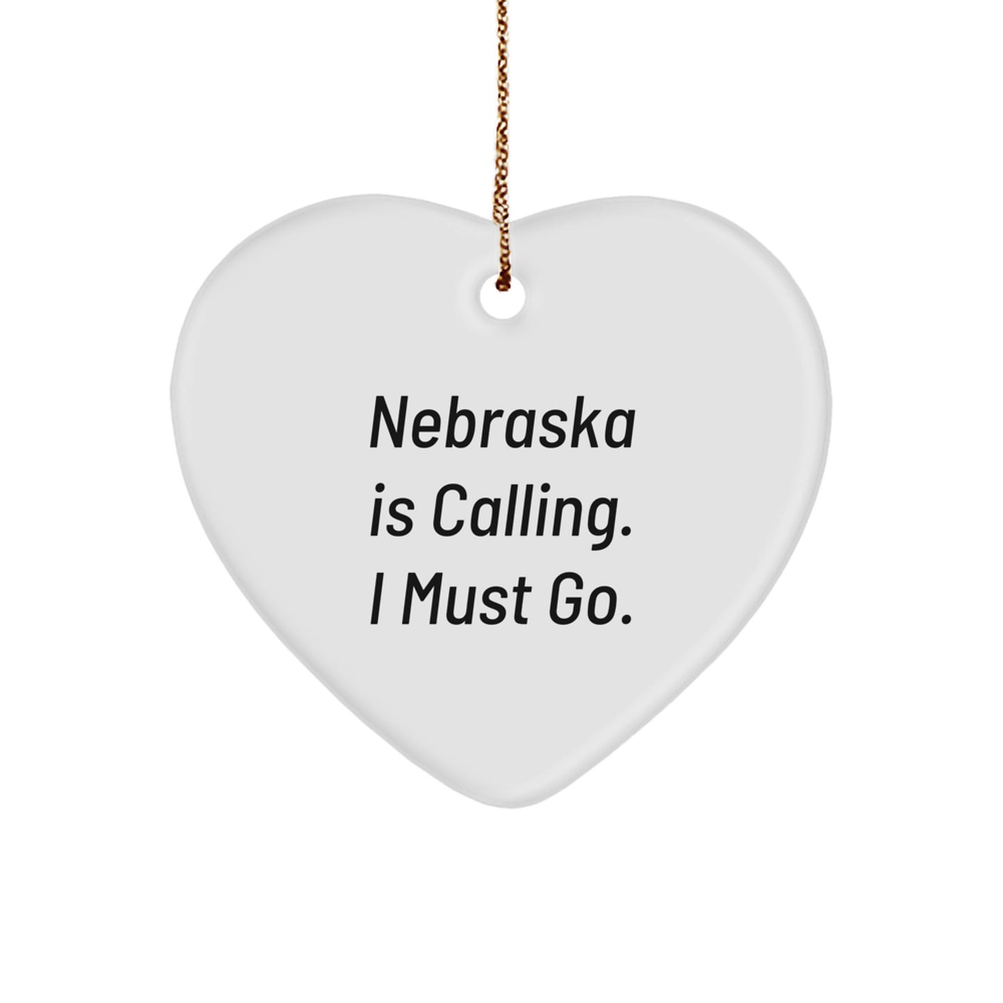 Funny Nebraska Gifts from Friends, Heart Ornament 'Nebraska Is Calling' Decor, Perfect for Christmas Unique Gifts for Family - Image 1