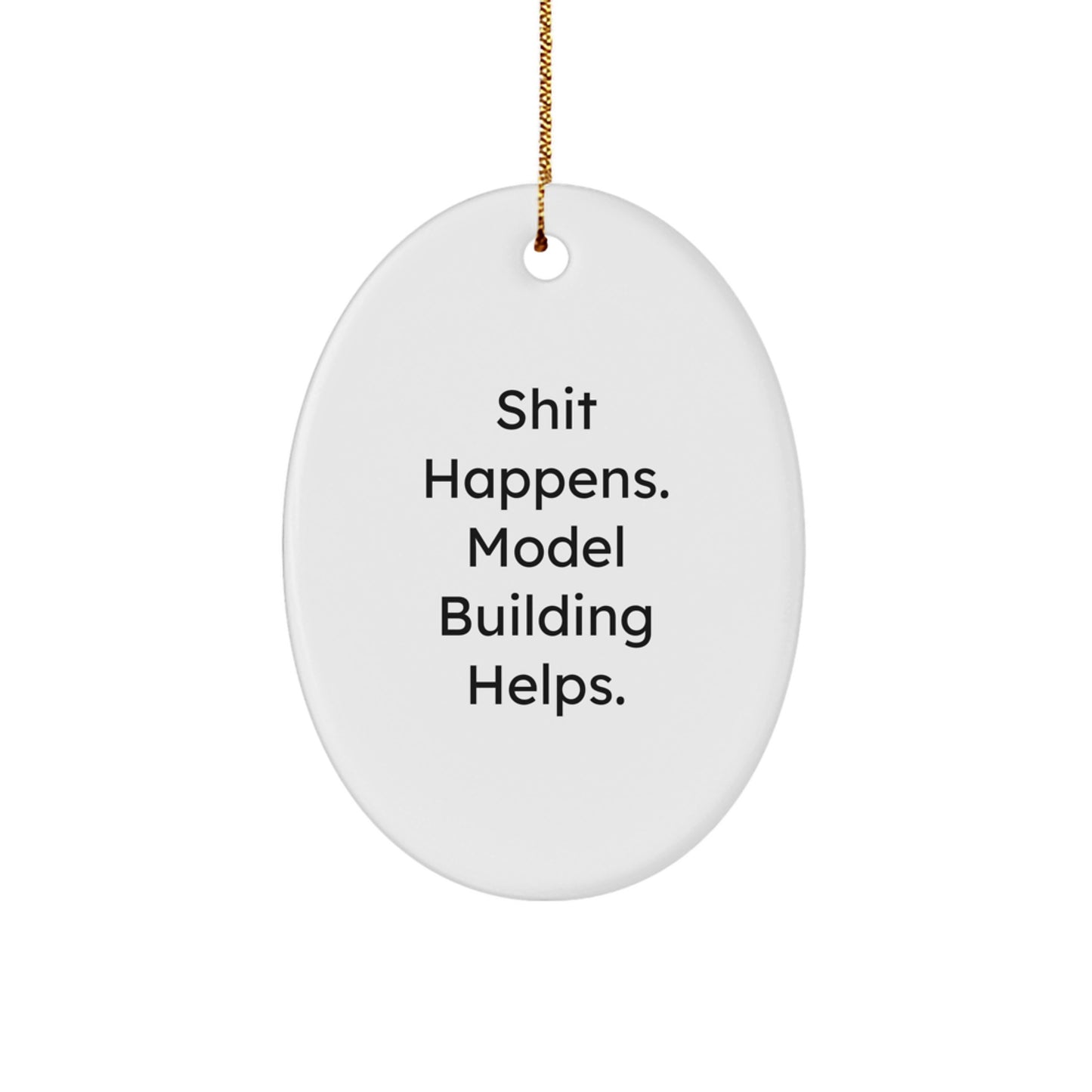 Funny Model Building Gifts for Christmas - Oval Ornament from Friends - Image 1