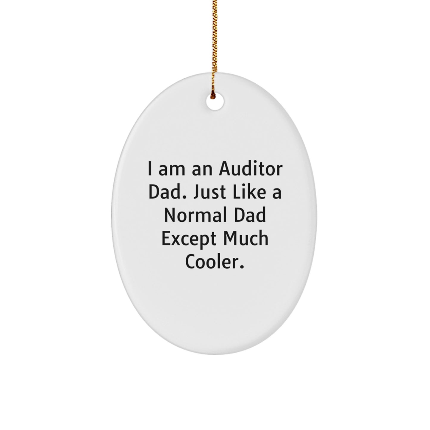 Auditor Dad Oval Ornament, Funny Gifts from Men for Auditor Friends and Coworkers, Christmas Unique Decorations - Image 1