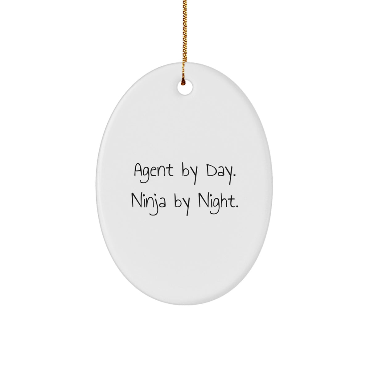 Agent Gifts from Men - Agent by Day. Ninja By Night. Oval Ornament for Christmas - Image 1