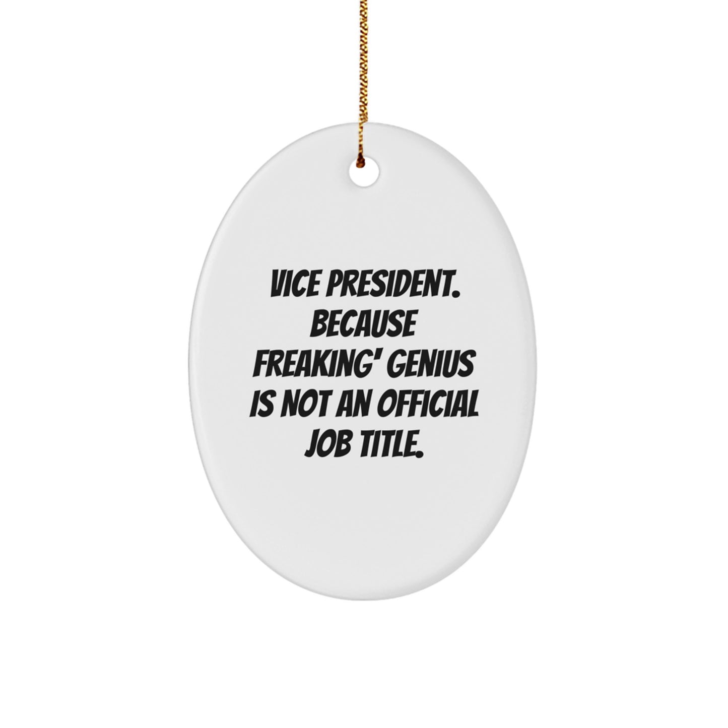 Vice President Oval Ornament Gifts from Family - Funny Quote for Men, Women, Coworkers - Unique Christmas Memorable Present for Vice President - Image 1