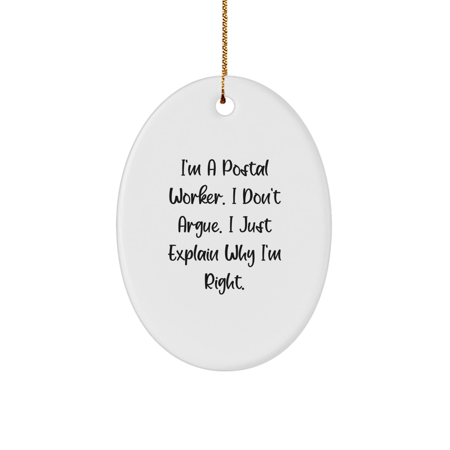 Gifts from Friends and Family - Unique Oval Ornament for Postal Worker, Funny Quote, White, 3.25" Tall, Perfect for Christmas - Image 1