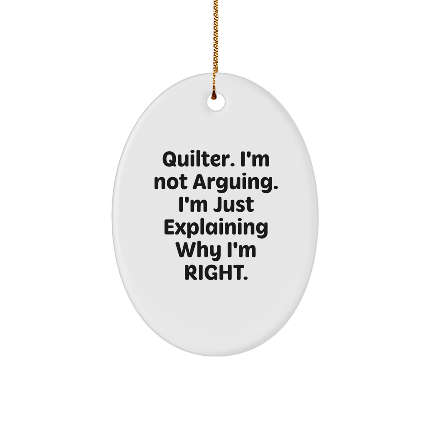 Quilter Gifts from Friends - Oval Ornament with Funny Quote, Perfect for Christmas - Image 1