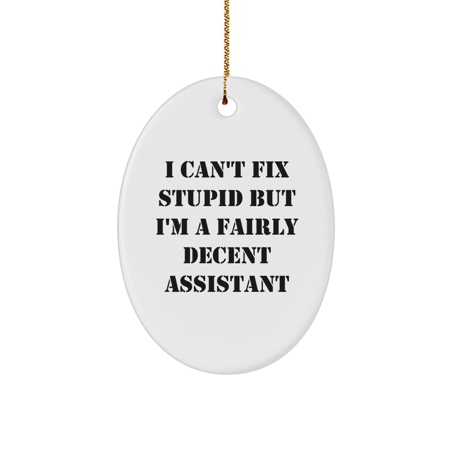 Funny Assistant Oval Ornament Gifts from Friends for Assistant - Image 1