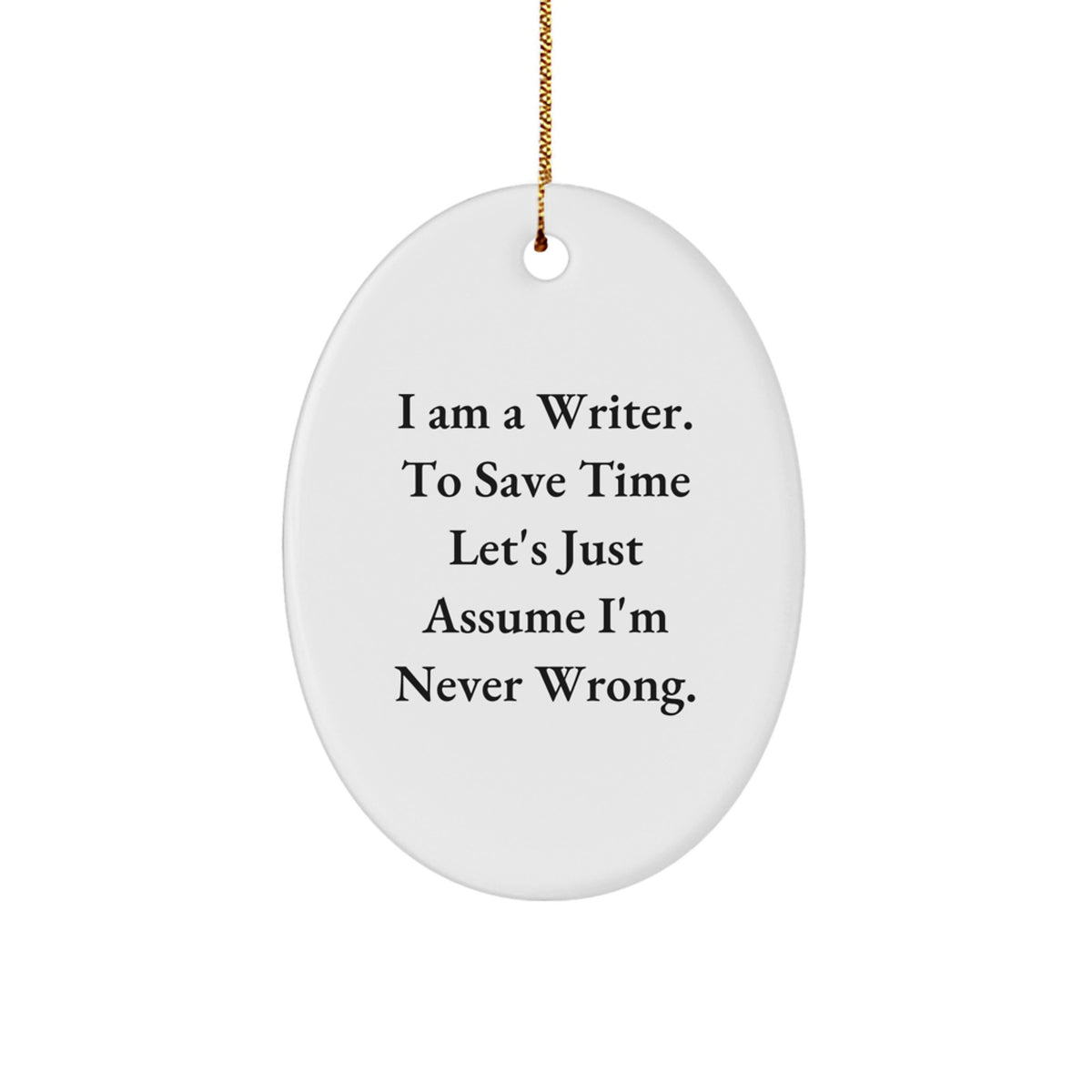 Funny Writer Oval Ornament Gifts from Friends to Writer, Christmas Unique Gifts for Writer - Image 1