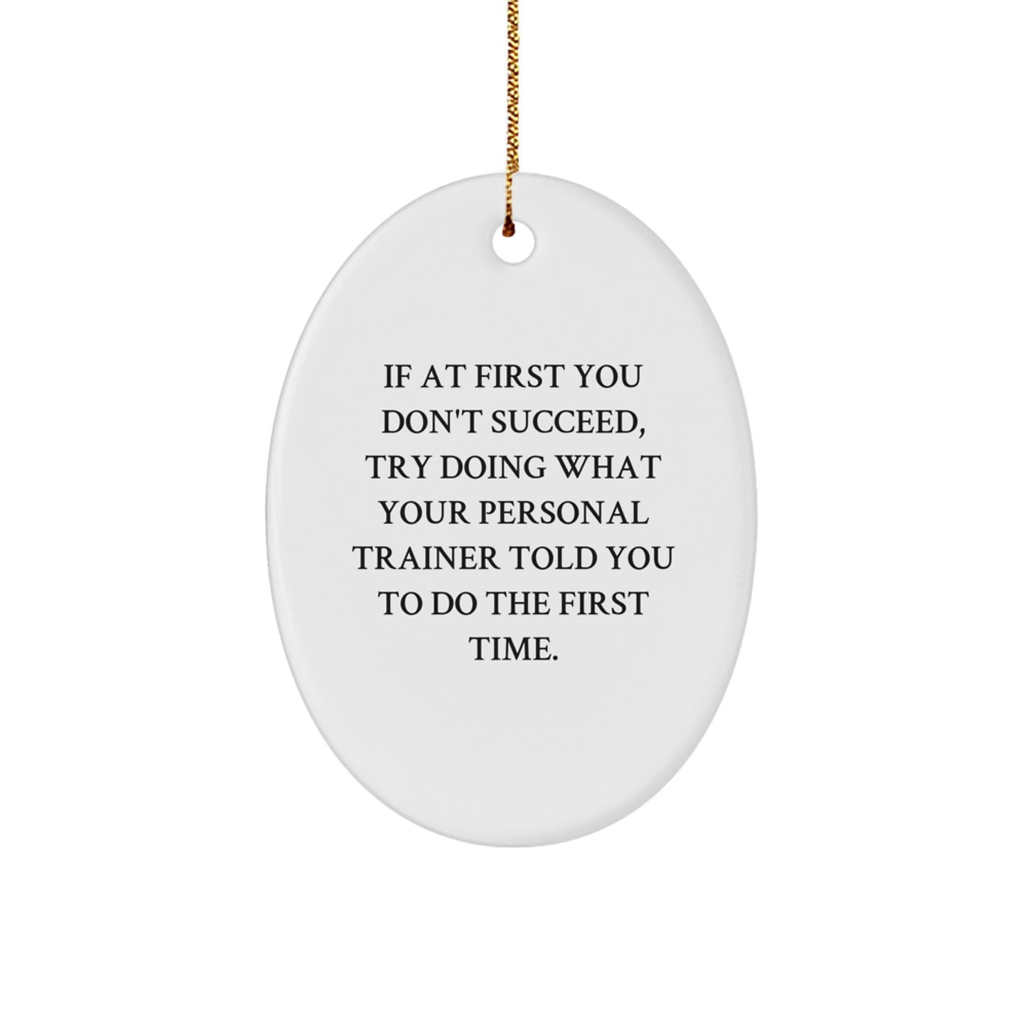 Funny Personal Trainer Oval Ornament Gifts from Friends, Men, Women for Personal Trainer Christmas Unique - Image 1